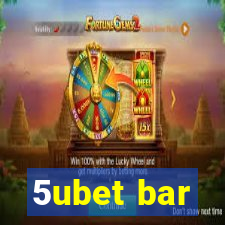 5ubet bar